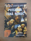 Cumpara ieftin POTCOAVA FARA NOROC-RADU CIUCEANU-MEMORII II-R5D