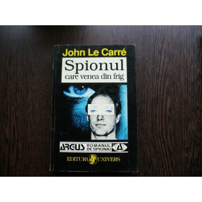 SPIONUL CARE VENEA DIN FRIG - JOHN LE CARRE foto