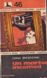 Carti Cosma Brasoveanu Un martor incomod Politiste Beletristica 224 pagini 1979 Brosata Buna Militara