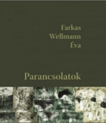 Parancsolatok - zenei CD-mell&amp;eacute;klettel - Farkas Wellmann &amp;Eacute;va foto