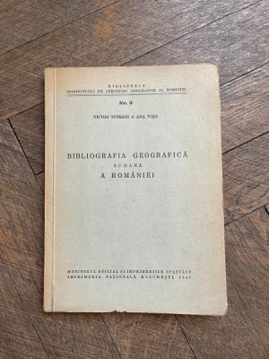 Victor Tufescu Bibliografia geografica sumara a Romaniei (1947) foto