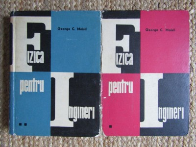 Fizica pentru ingineri de George C. Moisil (2 vol.) foto