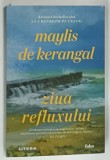 ZIUA REFLUXULUI de MAYLIS DE KERANGAL , 2025