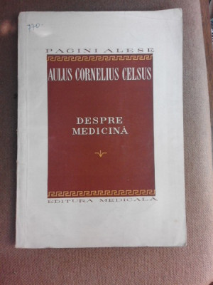 Despre medicina - Aulus Cornelius Celsus foto