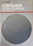 Cenușa de Termocentrală &icirc;n Construcții - Lazar Nicolescu, 1978, Ceres, Carte Tehnică Construcții
