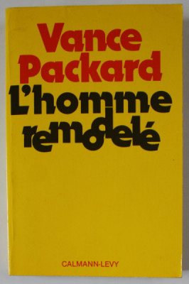 L &amp;#039; HOMME REMODELE par VANCE PACKARD , 1978 foto