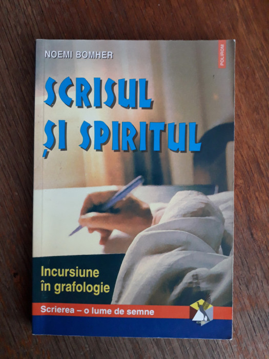 Scrisul si spiritul - Noemi Bomher / R8P3S