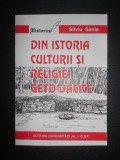 Silviu Sanie - Din istoria culturii si religiei Geto-Dacice