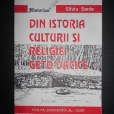 Silviu Sanie - Din istoria culturii si religiei Geto-Dacice