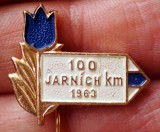 I.393 INSIGNA CEHOSLOVACIA JARNICH 100 KM 1963 TURISM L23mm, Europa