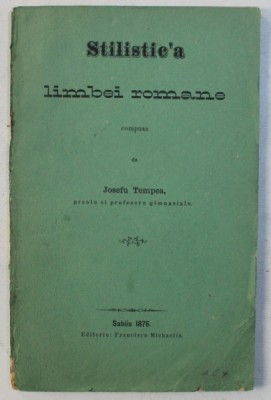 STILISTIC &amp;#039; A LIMBEI ROMANE , compusa de JOSEFU TEMPEA , 1876 foto