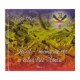 Iasul - Memoria vie a celor trei Uniri
