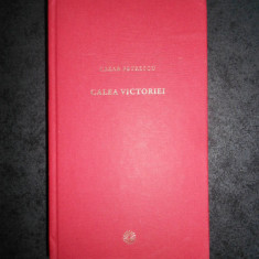 CEZAR PETRESCU - CALEA VICTORIEI (2009, editie cartonata)