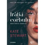 Fratia corbului, Kate Stewart, Litera