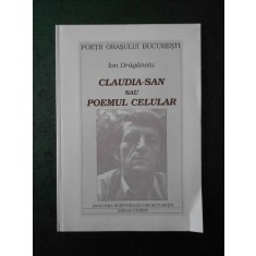 ION DRAGANOIU - CLAUDIA-SAN SAU POEMUL CELULAR