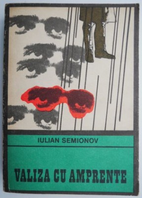 Valiza cu amprente &amp;ndash; Iulian Semionov foto