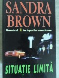 SITUATIE LIMITA-SANDRA BROWN