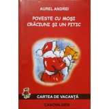 POVESTE CU MOSI CRACIUNI SI UN PITIC-AUREL ANDREI-225511