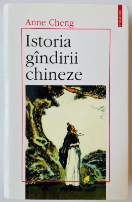 Istoria gandirii chineze - Anne Cheng foto