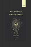 VIL&Aacute;GHARANG - R&oacute;nai Bal&aacute;zs Zolt&aacute;n