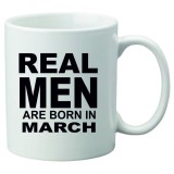 Cana alba personalizata &quot; Real Men are born in March&quot;, INOVATIX&reg;. 330ml, Oem