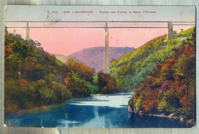 AD 633 C. P. VECHE-L&#039;AUVERGNE-VIADUC DES FADES, LE GEANT D&#039;EUROPE-1938-BUCURESTI