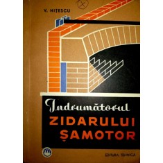 Indrumatorul zidarului samotor-V. Nitescu