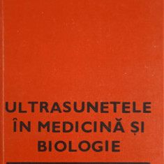 ULTRASUNETELE IN MEDICINA SI BIOLOGIE-V. VASILESCU, NAGY I. IOSIF