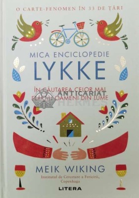 Mica enciclopedie Lykke. In cautarea celor mai fericiti oameni din lume - 2017 - Meik Wiking (Y132) foto