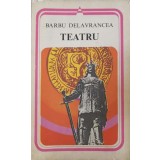 TEATRU: APUS DE SOARE, VIFORUL, LUCEAFARUL-BARBU STEFANESCU DELAVRANCEA-159758