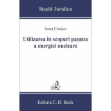 Utilizarea in scopuri pasnice a energiei nucleare - Ionut Ciutacu