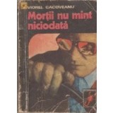 Mortii nu mint niciodata