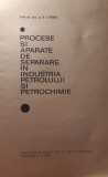 Procese si aparate de separare in industria petrolului si petrochimie