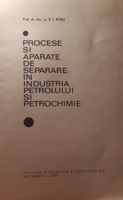 Procese si aparate de separare in industria petrolului si petrochimie