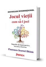 Jocul Vietii si cum sa-l joci - Florence Scovel Shinn - Librex Publishing