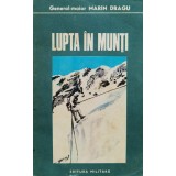 Lupta in munti - 1978 - Marin Dragu (xx630)