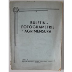 BULETIN DE FOTOGRAMETRIE SI AGRIMENSURA , ANUL II , CAIETUL 7 - 8 , 1942