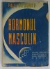 HORMONUL MASCULIN de PAUL DE KRUIF , 1948