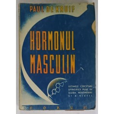 HORMONUL MASCULIN de PAUL DE KRUIF , 1948