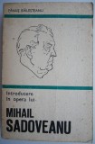 Introducere in opera lui Mihail Sadoveanu - Fanus Bailesteanu - Studiu critica literara