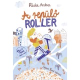 A rep&uuml;lő roller - R&aacute;dai Andrea