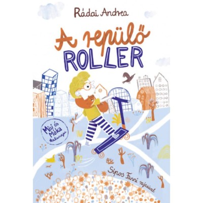 A rep&amp;uuml;lő roller - R&amp;aacute;dai Andrea foto