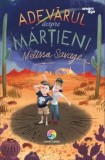 Cumpara ieftin Adevarul despre martieni/Melissa Savage
