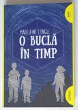 O BUCLA IN TIMP , EDITIA A III - A , roman de MADELEINE L ' ENGLE , 2017