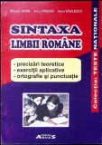 SINTAXA LIMBII ROMANE. PRECIZARI TEORETICE, EXERCITII APLICATIVE, ORTOGRAFIE SI PUNCTUATIE-MIHAELA HORN, AN-339256