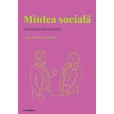 Descopera psihologia. Mintea sociala. O perspectiva psihologica, Luis Gomez Jacinto