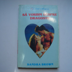 Sa vorbim despre dragoste - Sandra Brown