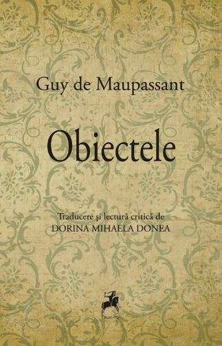 Obiectele &ndash; Guy de Maupassant