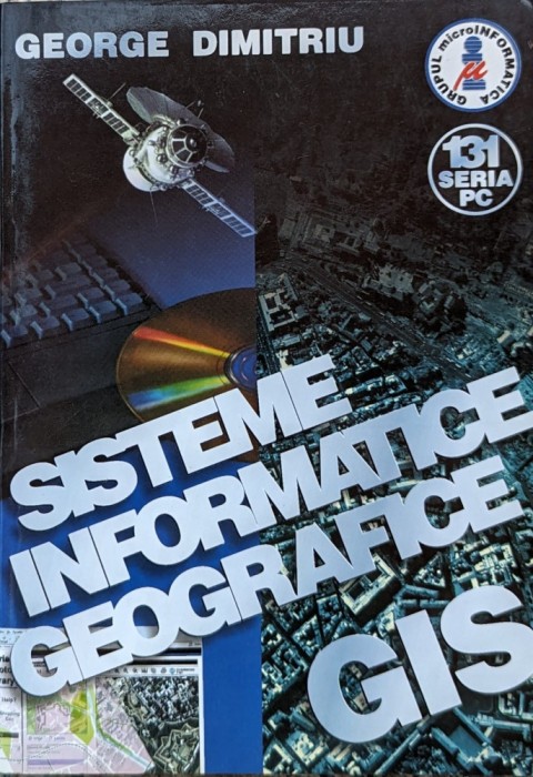 Sisteme Informatice Geografice - George Dimitriu , A817