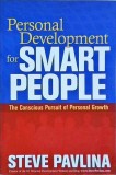 Steve Pavlina - Personal Development for Smart People. The Conscious Pursuit of